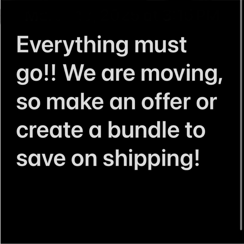 Moving Sale - Everything Must Go!!
